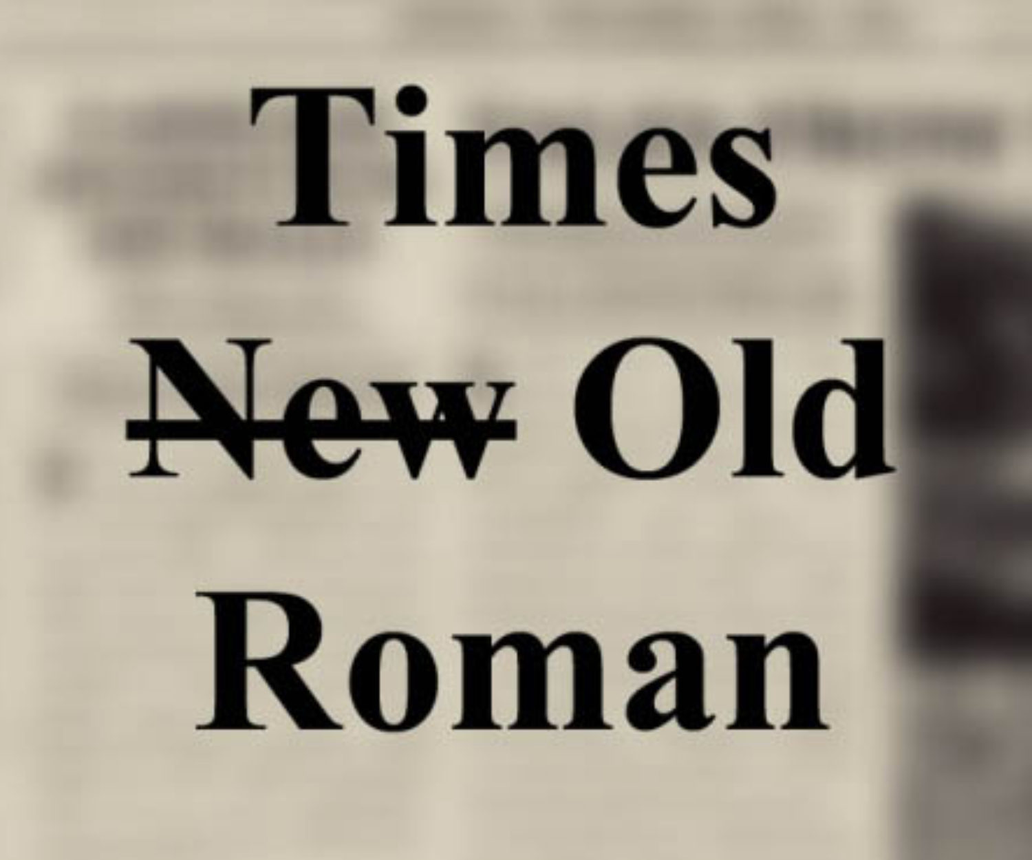 Times roman. Times old Roman. Шрифт Таймс Олд Роман. Times old Roman Мем. Old time надпись.